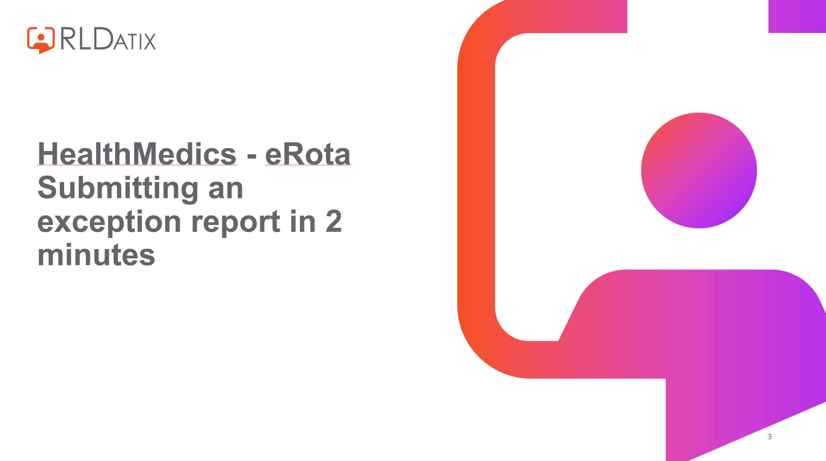 eRota | Submitting an exception report in two minutes