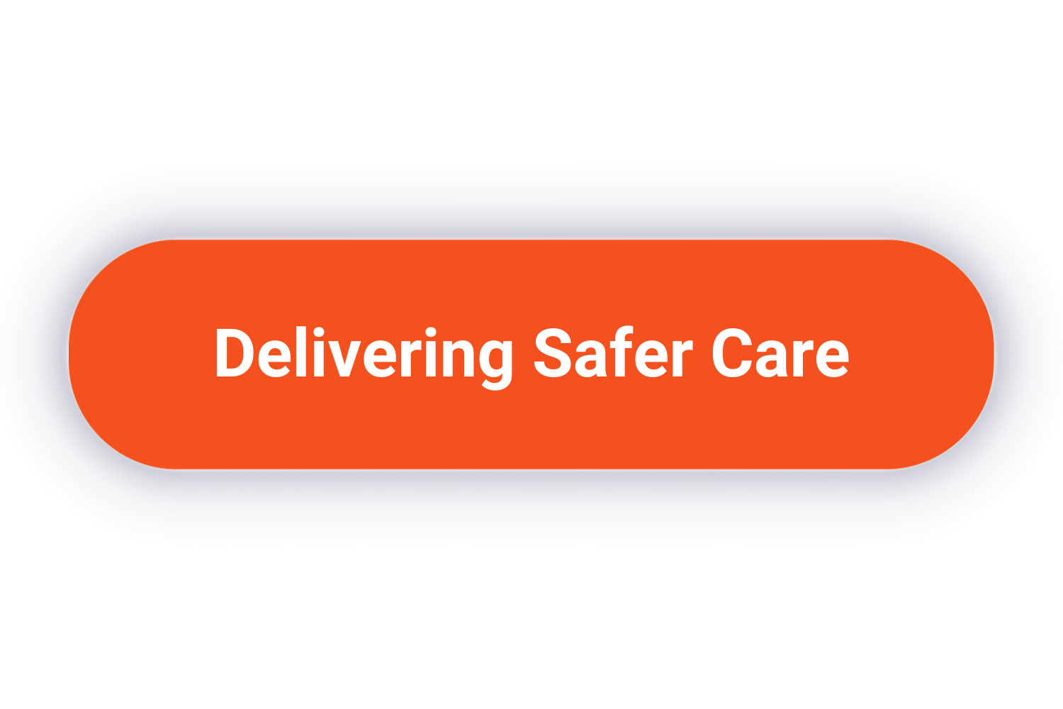 Delivering Safer Care